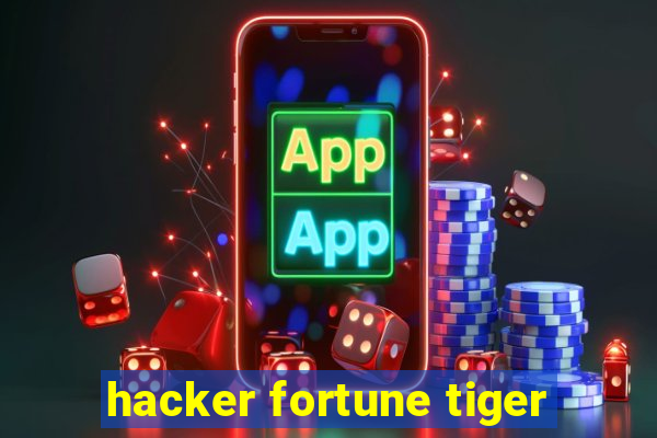 hacker fortune tiger